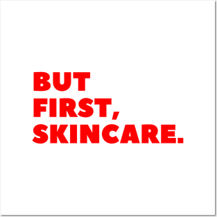 But First, Skincare Red Typography Posters and Art